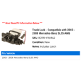 thumbnail image 2 of Trunk Lock - Compatible with 2003 - 2008 Mercedes-Benz SL55 AMG 2004 2005 2006 2007, 2 of 2