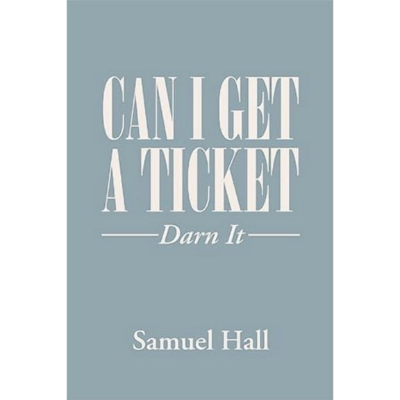 Can I Get a Ticket?: Darn It (Hardcover)