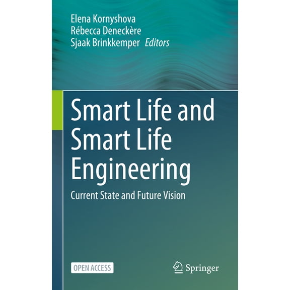 Smart Life and Smart Life Engineering: Current State and Future Vision, (Hardcover)