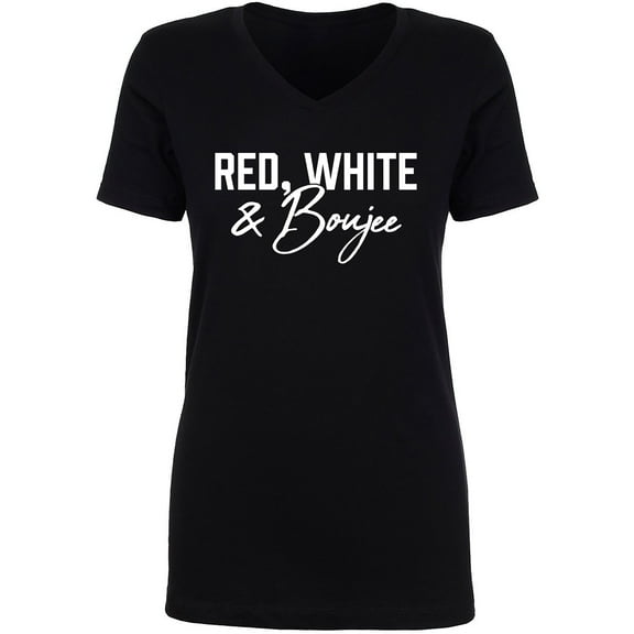 Red, White & Boujee Womens V-Neck T-Shirt