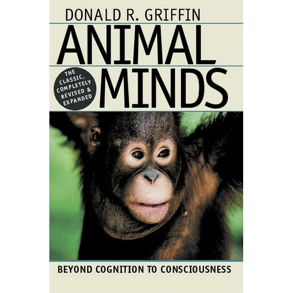 Animal Minds : Beyond Cognition to Consciousness (Edition 2) (Hardcover)