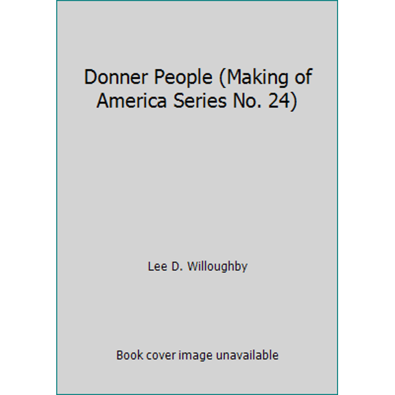 Pre-Owned Donner People (Making of America Series No. 24) (Paperback) 0440020840 9780440020844