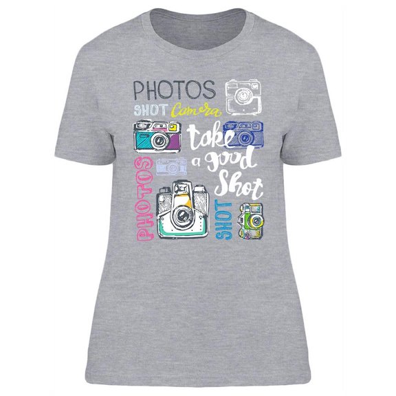 Take A Good Shot! T-Shirt Women -Image by Shutterstock, Female Large