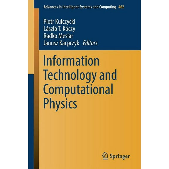 Advances in Intelligent Systems and Comp Information Technology and Computational Physics, Book 462, (Paperback)