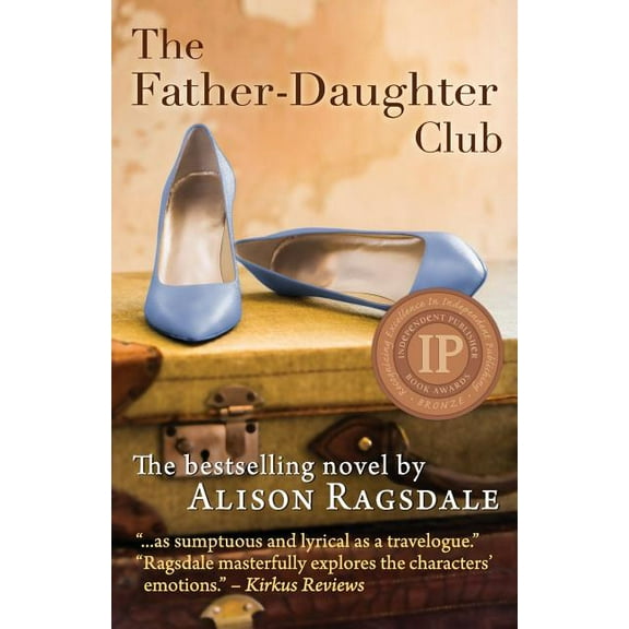 The Father-Daughter Club (Paperback) by Alison Ragsdale