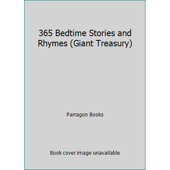 Pre-Owned 365 Bedtime Stories and Rhymes (Giant Treasury) (Hardcover) 1472311256 9781472311252