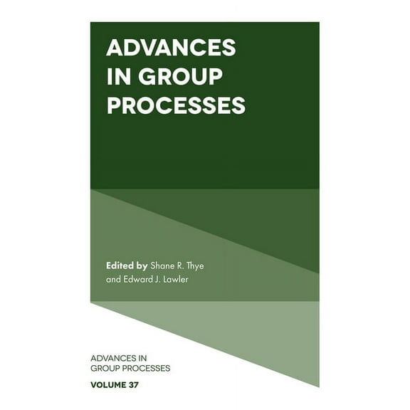 Advances in Group Processes Advances in Group Processes, Book 37, (Hardcover)