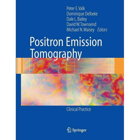 Positron Emission Tomography: Clinical Practice, (Paperback)