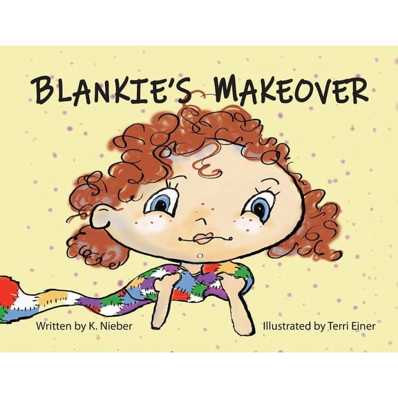 Blankie's Makeover, (Paperback)