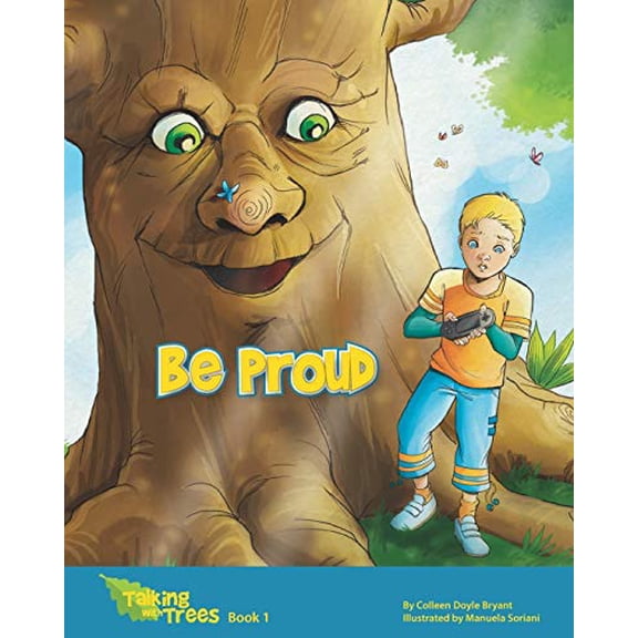 Pre-Owned Talking with Trees: Be Proud : Talking with Trees Book 1 (Series #1) (Paperback)