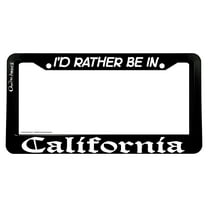 I'd Rather Be In Cali California V01 OwnTheAvenue License Plate Frame