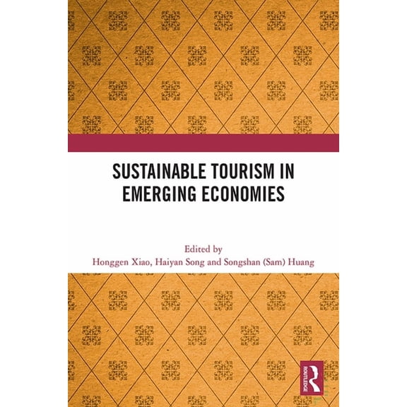Sustainable Tourism in Emerging Economies, (Hardcover)