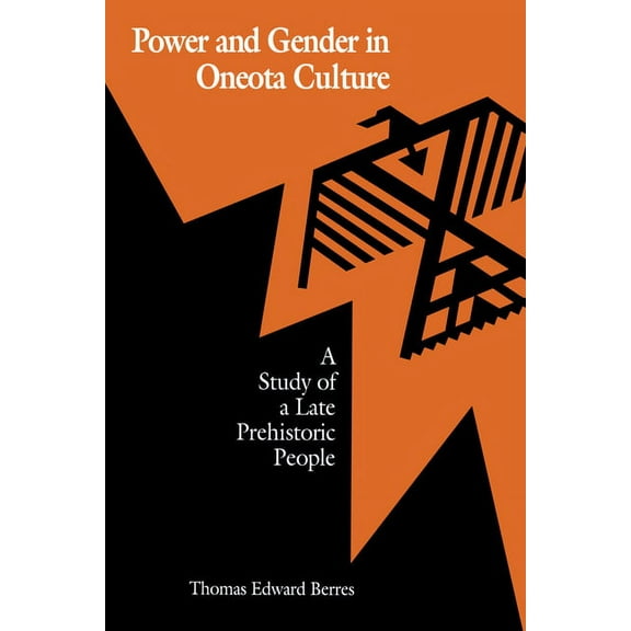 Power and Gender in Oneota Culture, (Paperback)