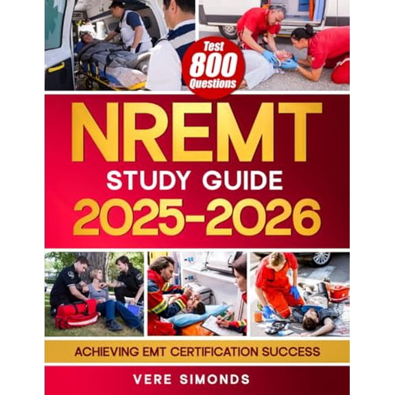 Pre-Owned NREMT Study Guide 2025-2026: Comprehensive EMT Certification Preparation Resource