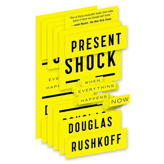 Pre-Owned Present Shock: When Everything Happens Now (Paperback) 1617230103 9781617230103