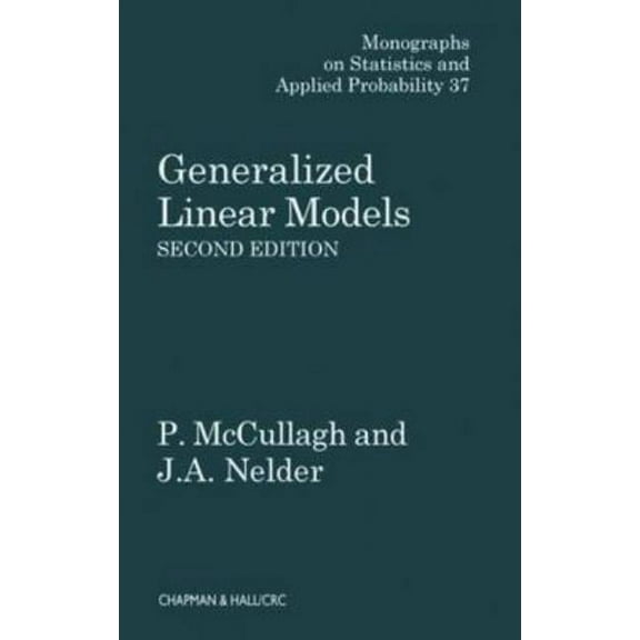 Chapman & Hall/CRC Monographs on Statist Generalized Linear Models, (Hardcover)