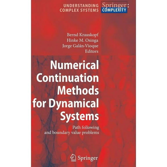Understanding Complex Systems Numerical Continuation Methods for Dynamical Systems: Path Following and Boundary Value Problems, (Hardcover)