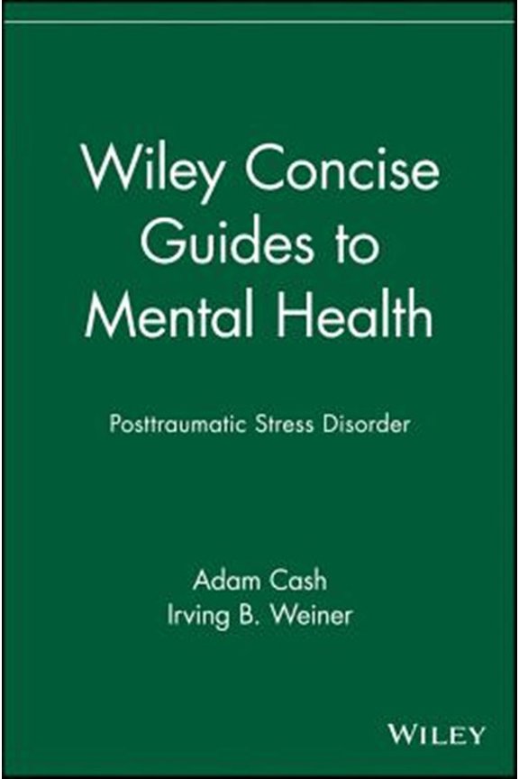Pre-Owned Wiley Concise Guides to Mental Health: Posttraumatic Stress Disorder (Paperback) 0471705136 9780471705130