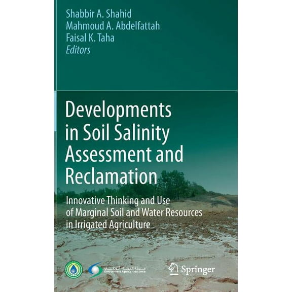 Developments in Soil Salinity Assessment and Reclamation: Innovative Thinking and Use of Marginal Soil and Water Resourc, (Hardcover)