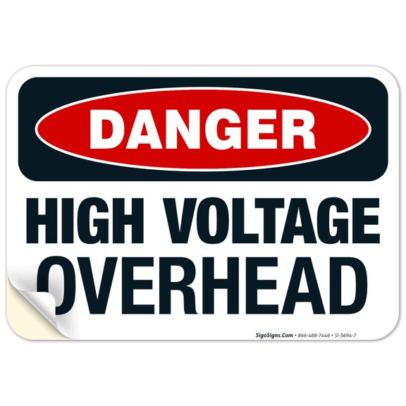 Danger High Voltage Overhead Sign, OSHA Danger Sign, 10x7 Vinyl Sticker