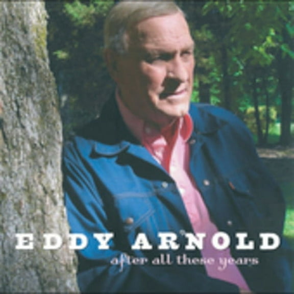 Eddy Arnold - After All These Years - Music & Performance - CD