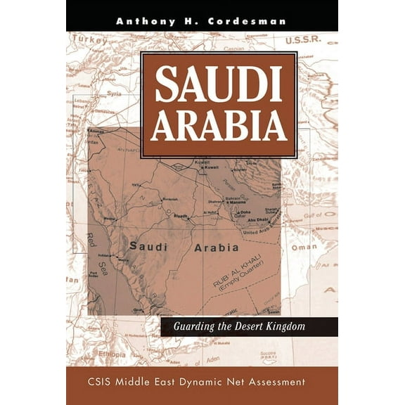 Saudi Arabia: Guarding the Desert Kingdom, (Hardcover)