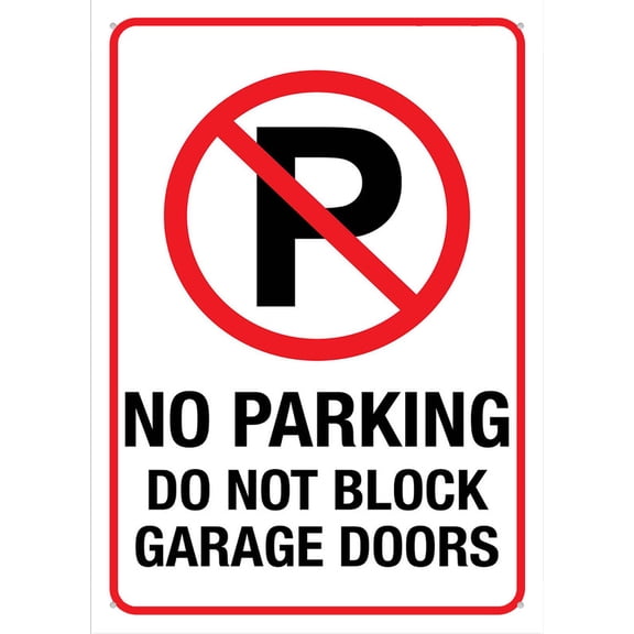 No Parking Do Not Block Garage Doors Sign 8X12 Inch Rust Free Aluminum,Uv Ink Printing,Indoor Or Outdoor Use
