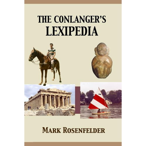 The Conlanger's Lexipedia, (Paperback)