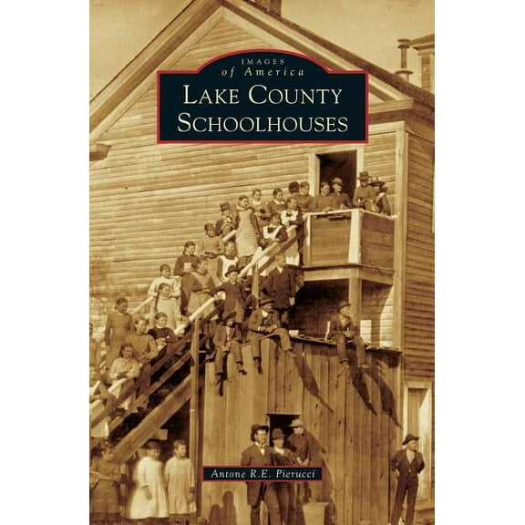 Lake County Schoolhouses (Hardcover)