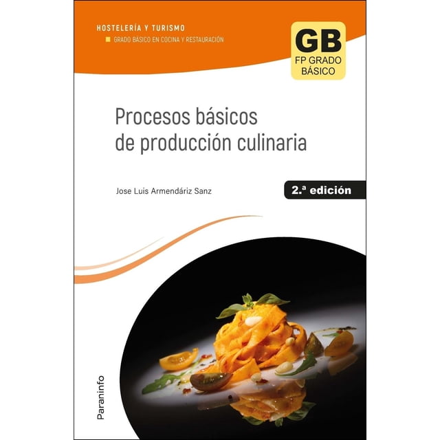 Procesos básicos de producción culinaria 2a edición