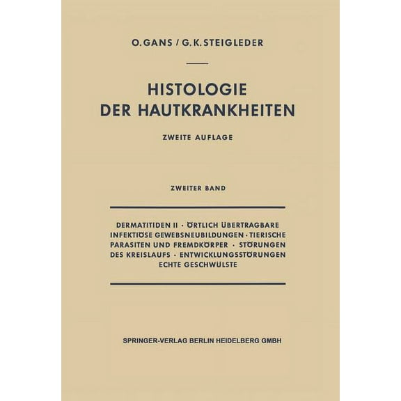 Dermatitiden II - Ãrtlich Ãbertragbare InfektiÃ¶se Gewebsneubildungen - Tierische Parasiten Und FremdkÃ¶rper - StÃ¶rungen D, (Paperback)
