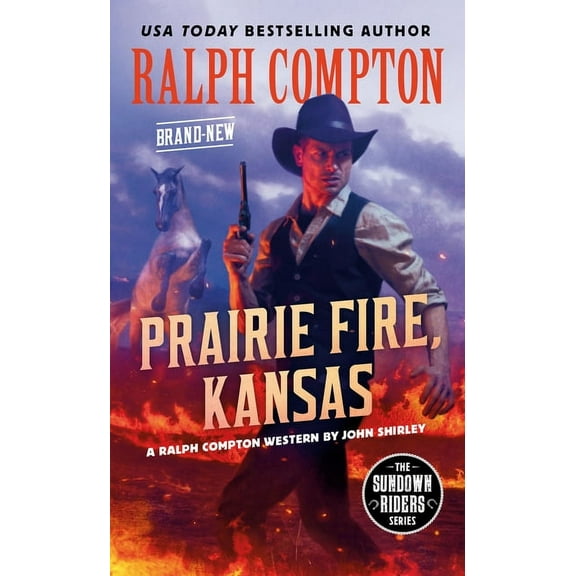 Sundown Riders Ralph Compton Prairie Fire, Kansas, (Paperback)