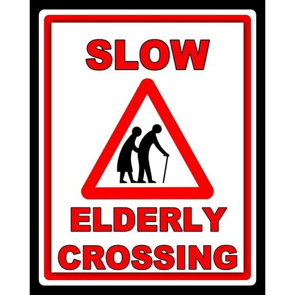 Street Warning Sign Slow Elderly Crossing Old People Metal Plaque Tin Sign Traffic Sign 8X12inches