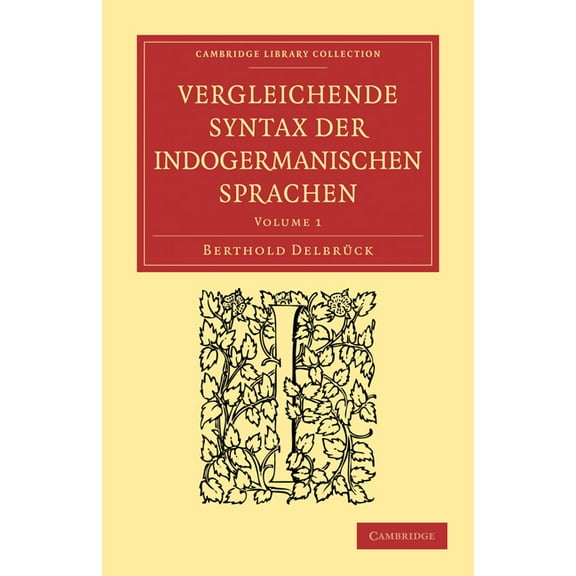 Vergleichende Syntax Der Indogermanischen Sprachen, (Paperback)