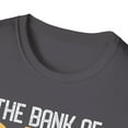thumbnail image 3 of The Bank of Dad Funny Father's Day College Tuition Student Unisex T-Shirt, 3 of 4
