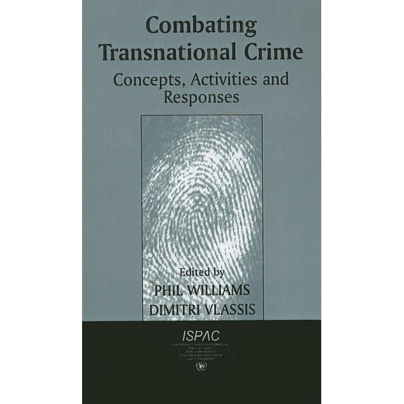 Combating Transnational Crime: Concepts, Activities and Responses, (Hardcover)