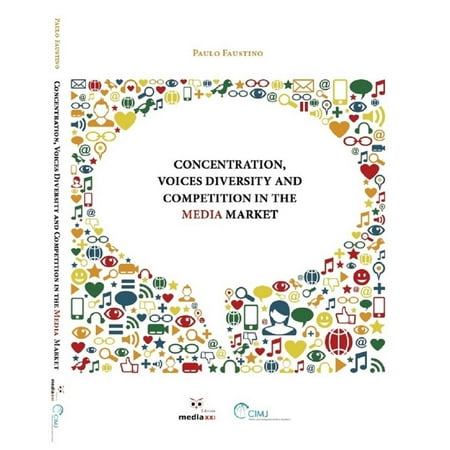 Concentration, Voices Diversity and Competition in the Media Market -