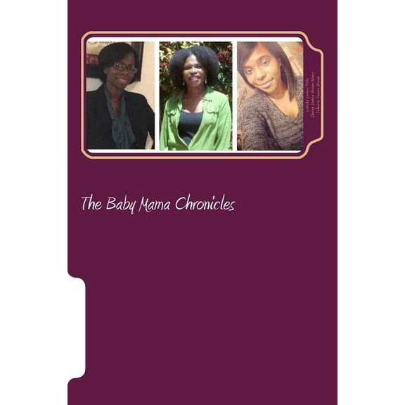 The Baby Mama Chronicles (Paperback)