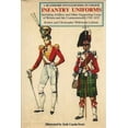 thumbnail image 1 of Pre-Owned Infantry uniforms, including artillery and other supporting corps of Britain and the Commonwealth, 1855-1939,: In colour, ([A Blandford encyclopaedia... (Hardcover) 0713705256 9780713705256, 1 of 1