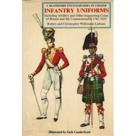 Pre-Owned Infantry uniforms, including artillery and other supporting corps of Britain and the Commonwealth, 1855-1939,: In colour, ([A Blandford encyclopaedia... (Hardcover) 0713705256 9780713705256