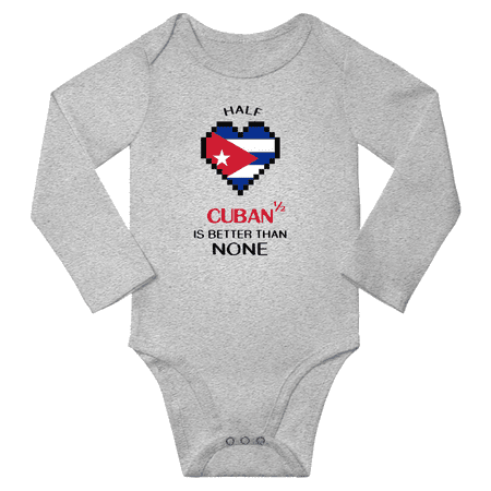 

1/2 Half Cuban is Better Than None Cute Baby Long Slevve Bodysuit (Gray 3-6 Months)