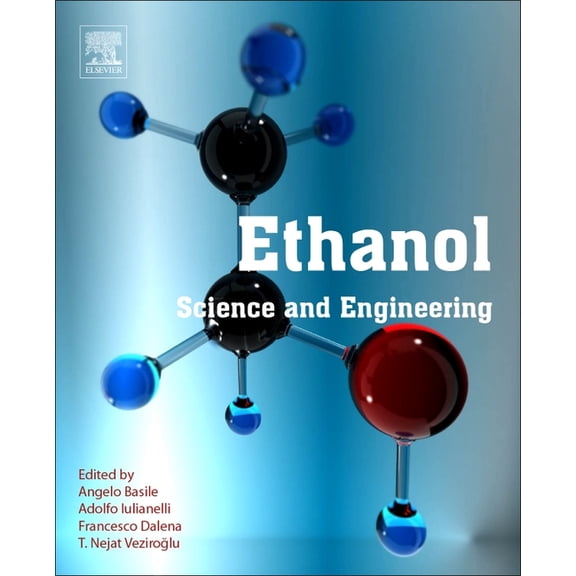 Ethanol: Science and Engineering, (Paperback)