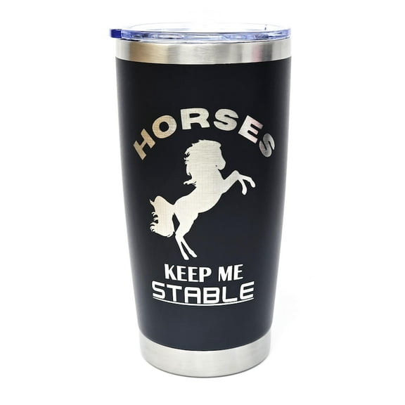 Engraved Insulated Coffee Tumbler Cup with Sliding Lid - Horses Keep Me Stable - 20 oz - Cute Funny Gift for Horse Riding Equestrians