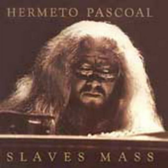 Hermeto Pascoal - Slaves Mass - Music & Performance - CD