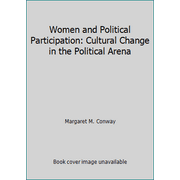 Women and Political Participation: Cultural Change in the Political Arena [Paperback - Used]