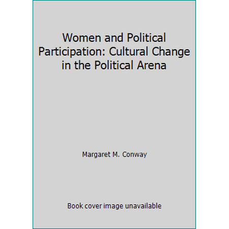 Women and Political Participation: Cultural Change in the Political Arena [Paperback - Used]