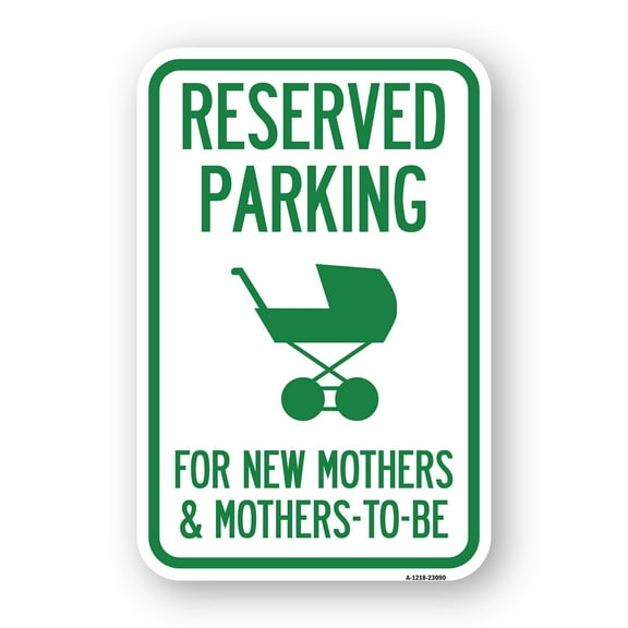 SignMission A-1824-23090 18 x 24 in. Aluminum Sign - Reserved Parking for New Mothers & Mothers to Be