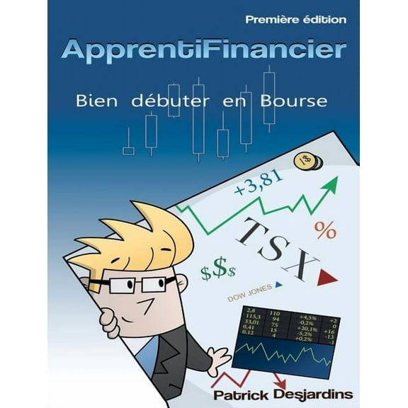Apprenti Financier : Bien Debuter En Bourse (Paperback)