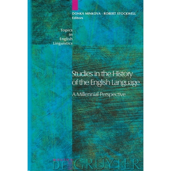 Topics in English Linguistics Studies in the History of the English Language: A Millennial Perspective, Book 39, (Hardcover)