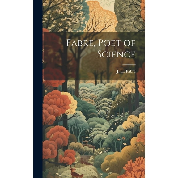 Fabre, Poet of Science (Hardcover)
